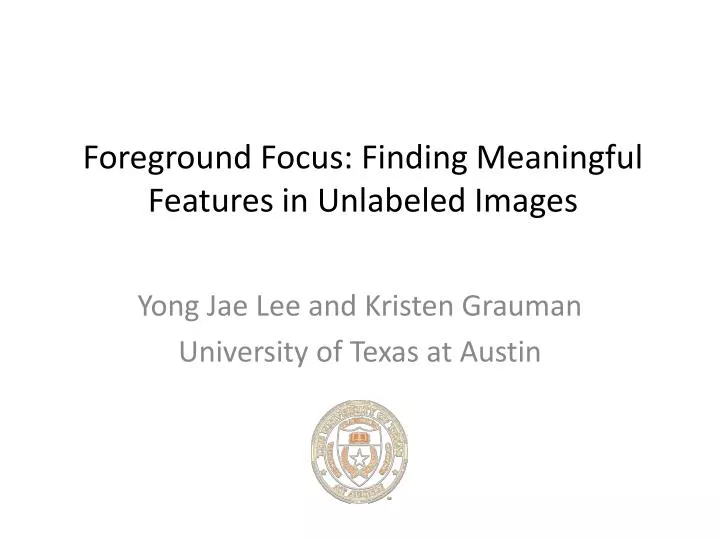 foreground focus finding meaningful features in unlabeled images