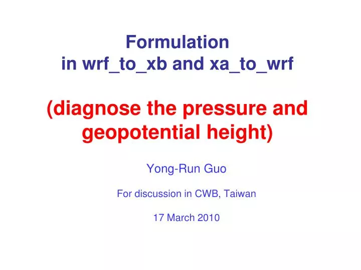 formulation in wrf to xb and xa to wrf diagnose the pressure and geopotential height