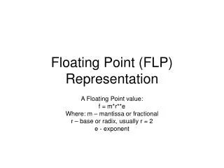 Floating Point (FLP) Representation