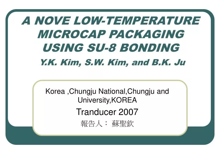 a nove low temperature microcap packaging using su 8 bonding y k kim s w kim and b k ju