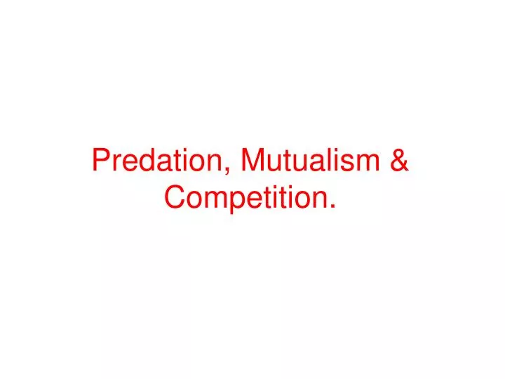 predation mutualism competition