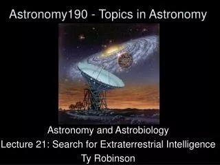 Astronomy190 - Topics in Astronomy