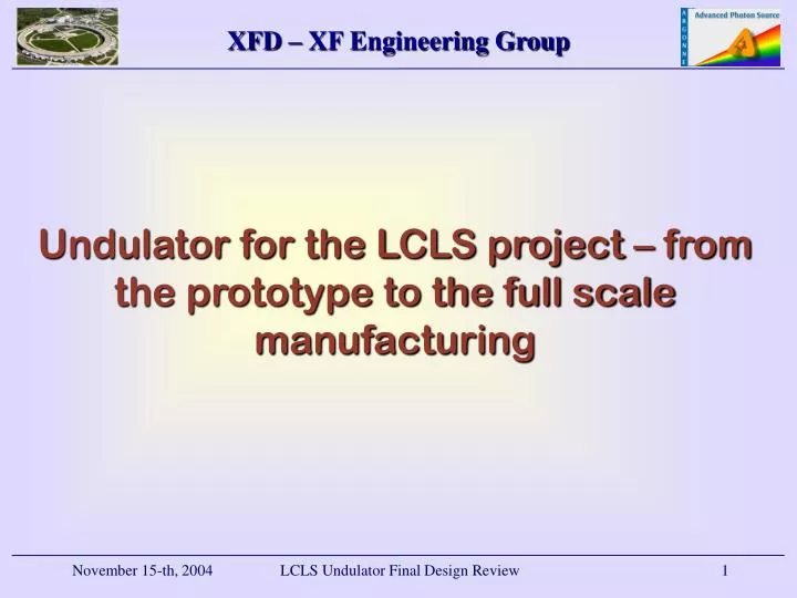 undulator for the lcls project from the prototype to the full scale manufacturing