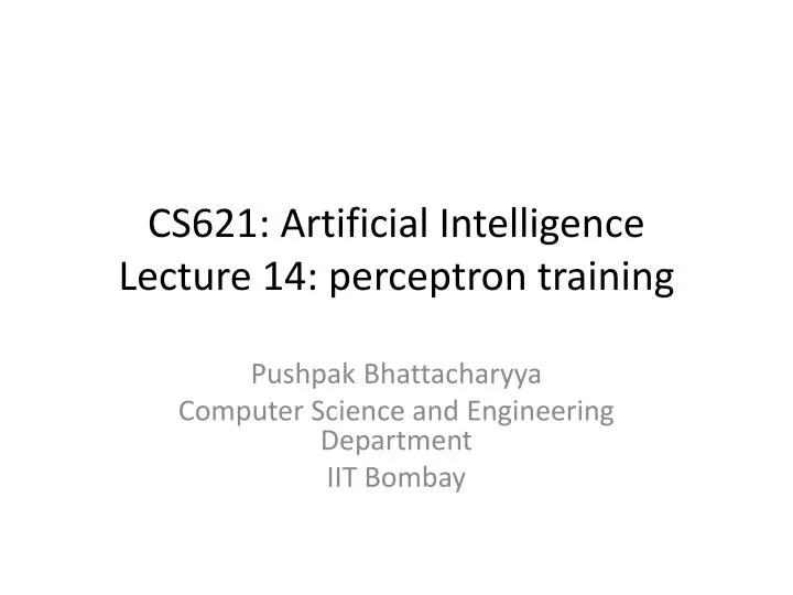 cs621 artificial intelligence lecture 14 perceptron training
