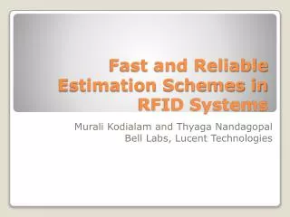 Fast and Reliable Estimation Schemes in RFID Systems