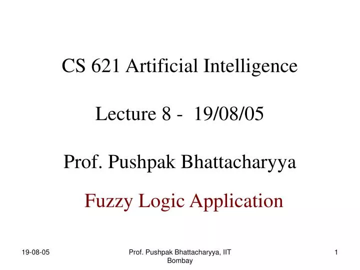 cs 621 artificial intelligence lecture 8 19 08 05 prof pushpak bhattacharyya