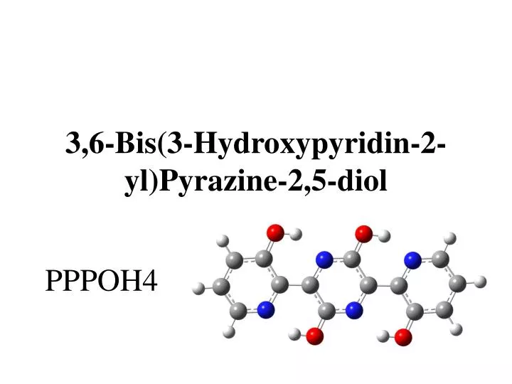 3 6 bis 3 hydroxypyridin 2 yl pyrazine 2 5 diol