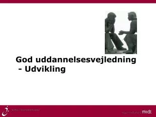 god uddannelsesvejledning udvikling
