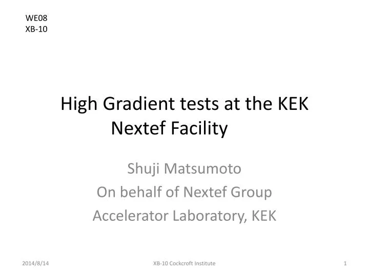 high gradient tests at the kek nextef facility