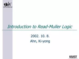 Introduction to Read-Muller Logic