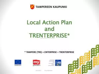 Local Action Plan and TRENTERPRISE*