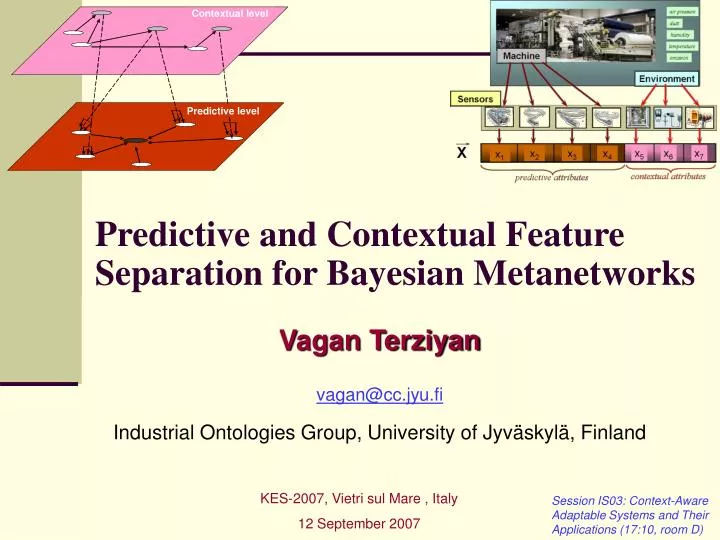 predictive and contextual feature separation for bayesian metanetworks