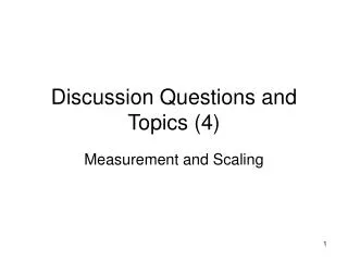 Discussion Questions and Topics (4)