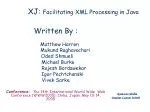 XJ: Facilitating XML Processing in Java