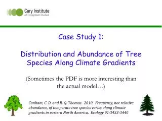 Case Study 1: Distribution and Abundance of Tree Species Along Climate Gradients
