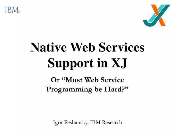 native web services support in xj