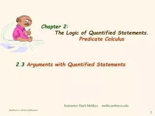 Chapter 2: The Logic of Quantified Statements. Predicate Calculus