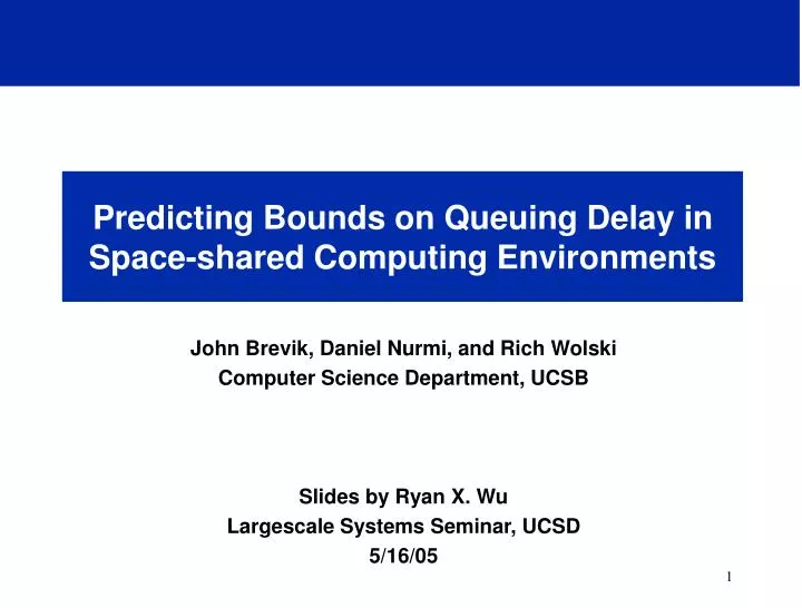 predicting bounds on queuing delay in space shared computing environments