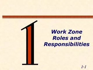 Work Zone Roles and Responsibilities
