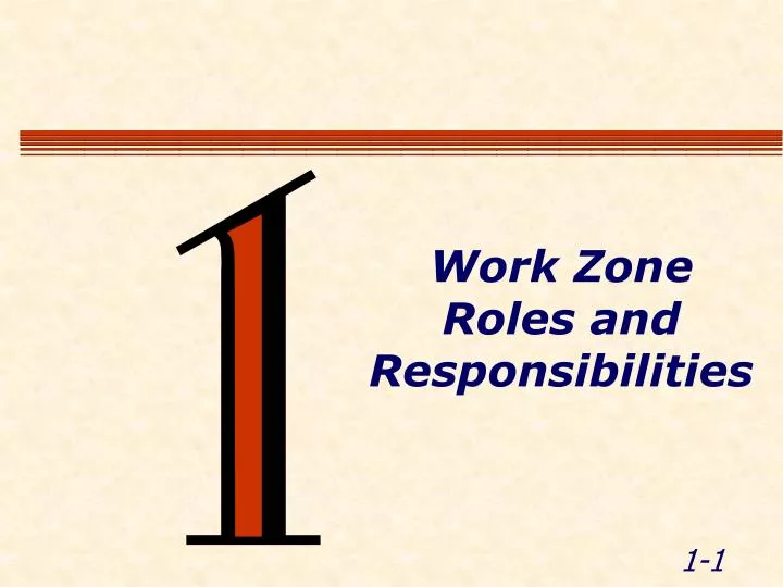 work zone roles and responsibilities