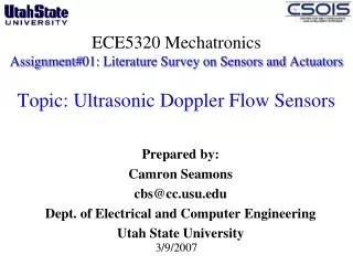 Prepared by: Camron Seamons cbs@ccu Dept. of Electrical and Computer Engineering