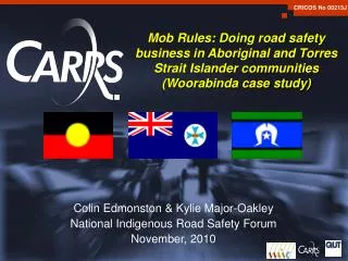 Colin Edmonston &amp; Kylie Major-Oakley National Indigenous Road Safety Forum November, 2010