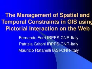 The Management of Spatial and Temporal Constraints in GIS using Pictorial Interaction on the Web