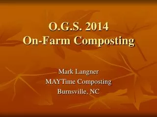 O.G.S. 2014 On-Farm Composting
