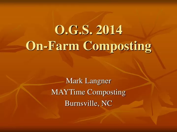o g s 2014 on farm composting