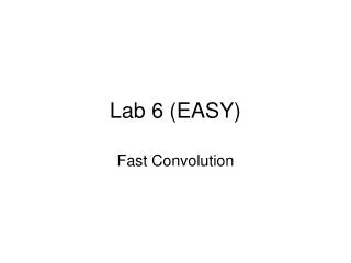 Lab 6 (EASY)