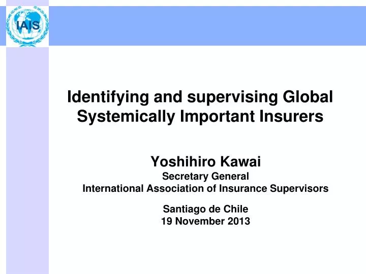identifying and supervising global systemically important insurers