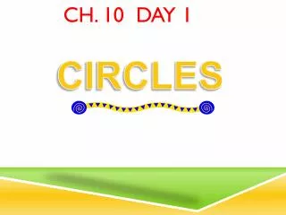 ch 10 day 1