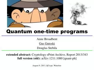 Quantum one-time programs