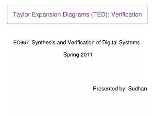 Taylor Expansion Diagrams (TED): Verification