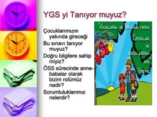 ygs yi tan yor muyuz