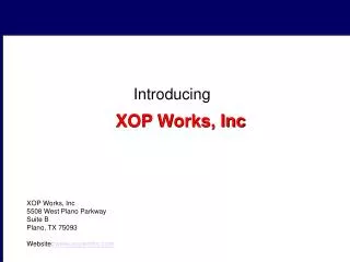 XOP Works, Inc