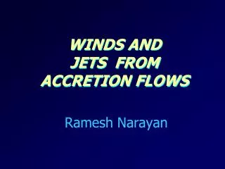 Winds and Jets from accretion flows