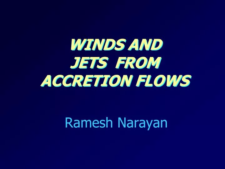 winds and jets from accretion flows