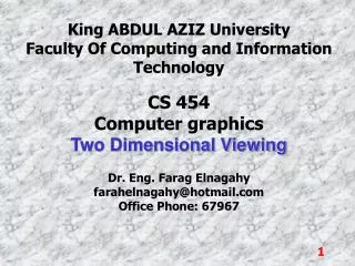 King ABDUL AZIZ University Faculty Of Computing and Information Technology CS 454