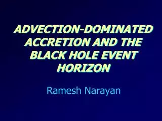 Advection-Dominated Accretion and the Black Hole Event Horizon