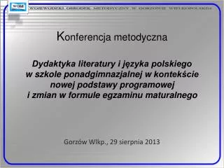 gorz w wlkp 29 sierpnia 2013