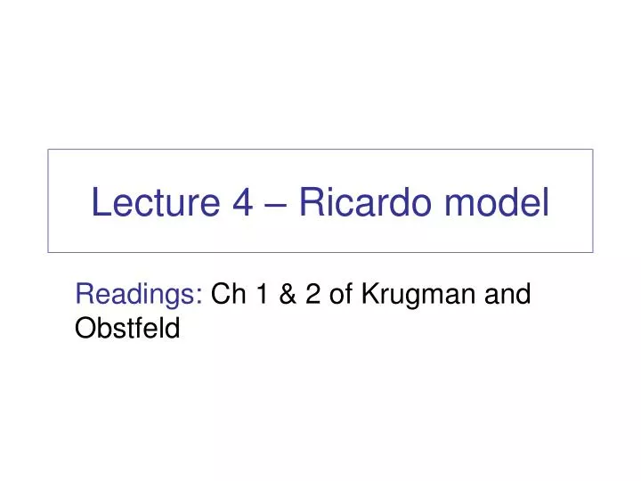lecture 4 ricardo model