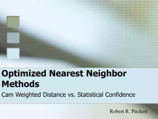 Optimized Nearest Neighbor Methods