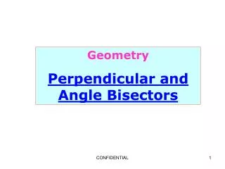 Geometry Perpendicular and Angle Bisectors