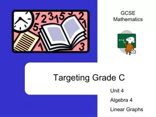 Targeting Grade C