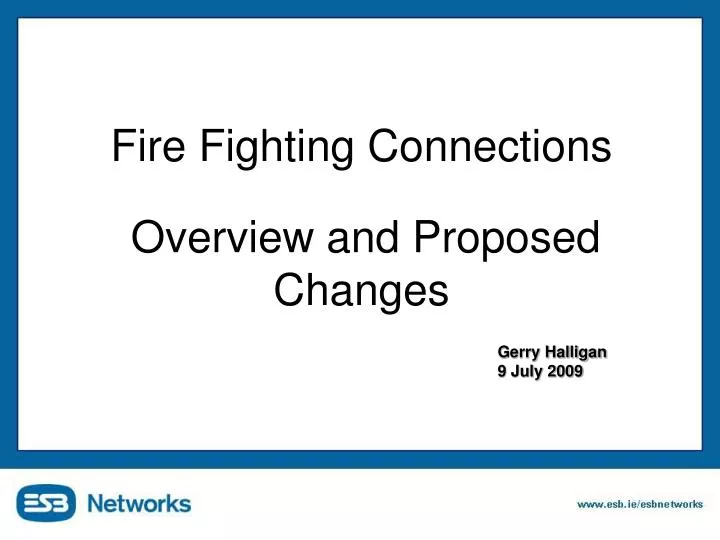 fire fighting connections overview and proposed changes