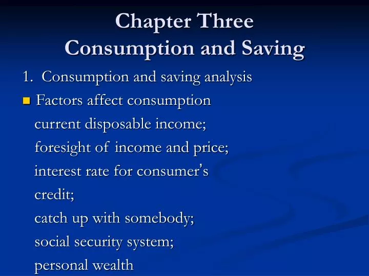 chapter three consumption and saving