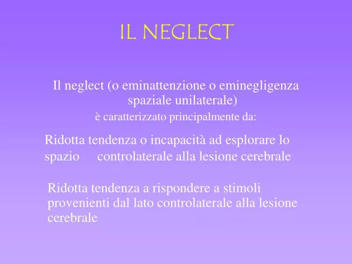 il neglect