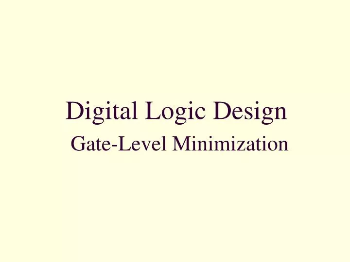 digital logic design gate level minimization