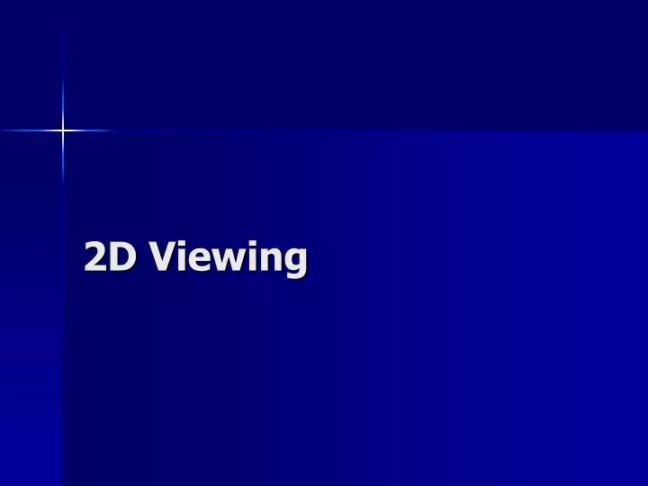 2d viewing